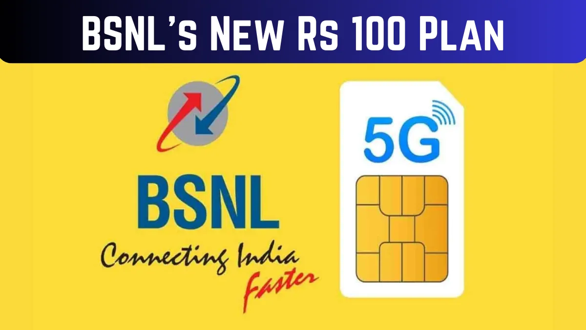 BSNL's New Rs 100 Plan