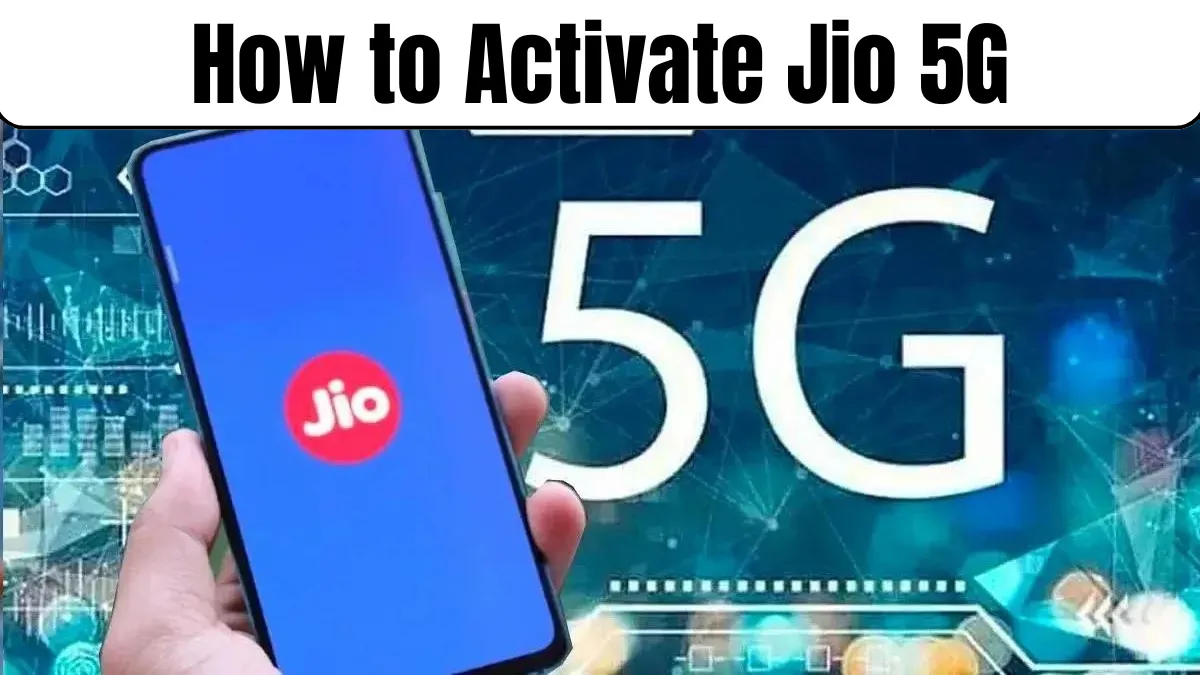 How to Activate Jio 5G